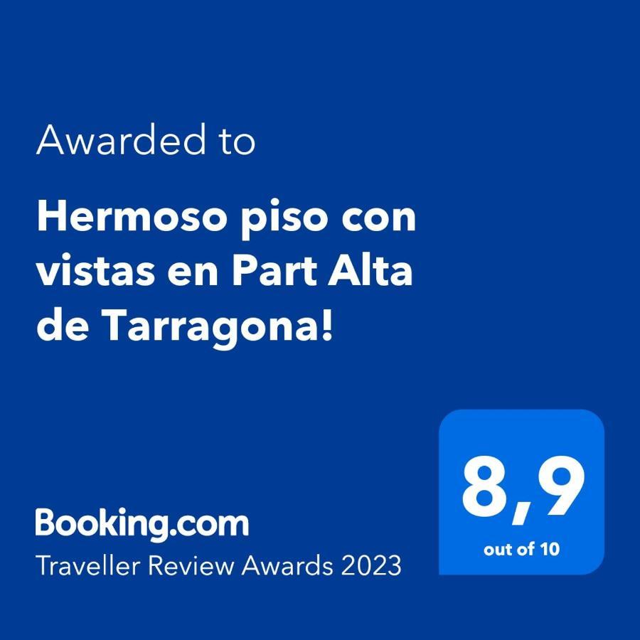 Апартаменты Hermoso Piso Con Vistas En Part Alta De Tarragona! Экстерьер фото